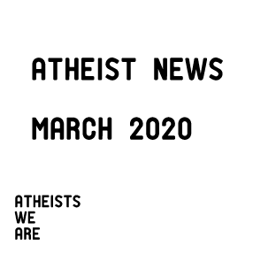 Atheist news for March 2020