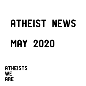 Atheists We Are May 2020